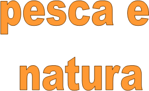 pesca e 
natura